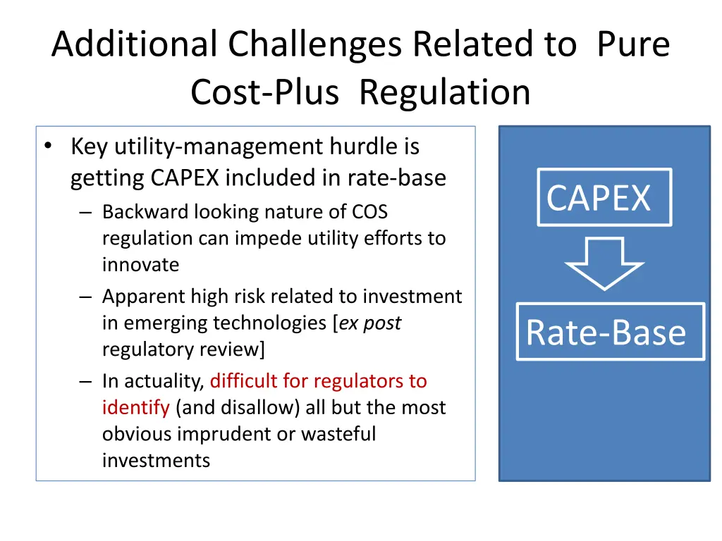 additional challenges related to pure cost plus