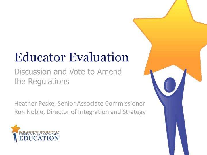 educator evaluation discussion and vote to amend
