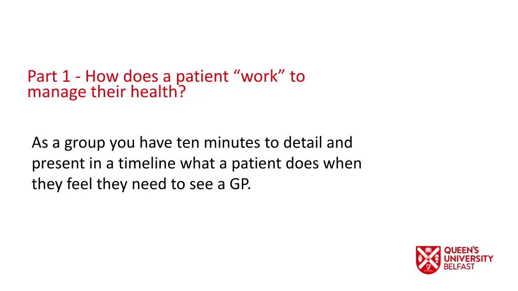 part 1 how does a patient work to manage their