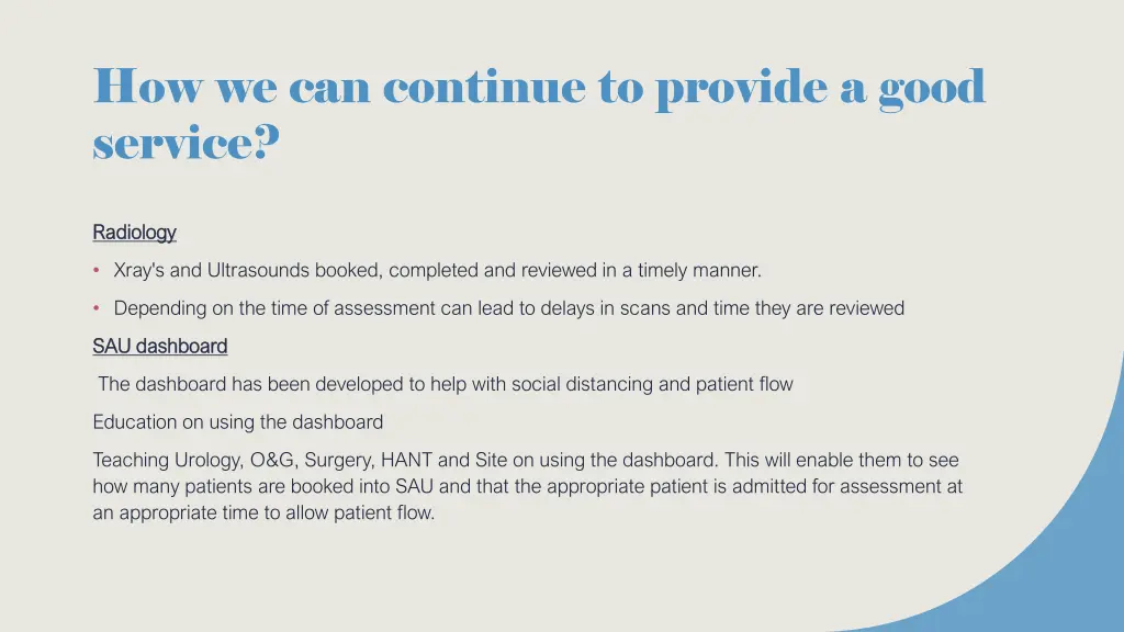 how we can continue to provide a good service 1