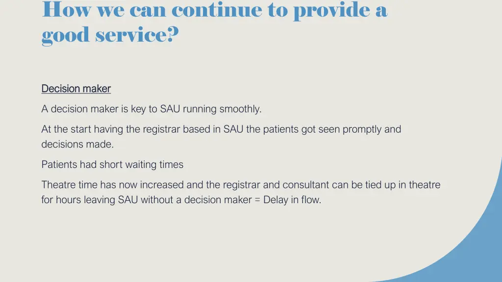 how we can continue to provide a good service 2
