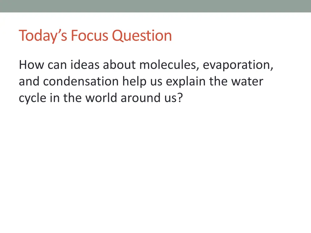today s focus question