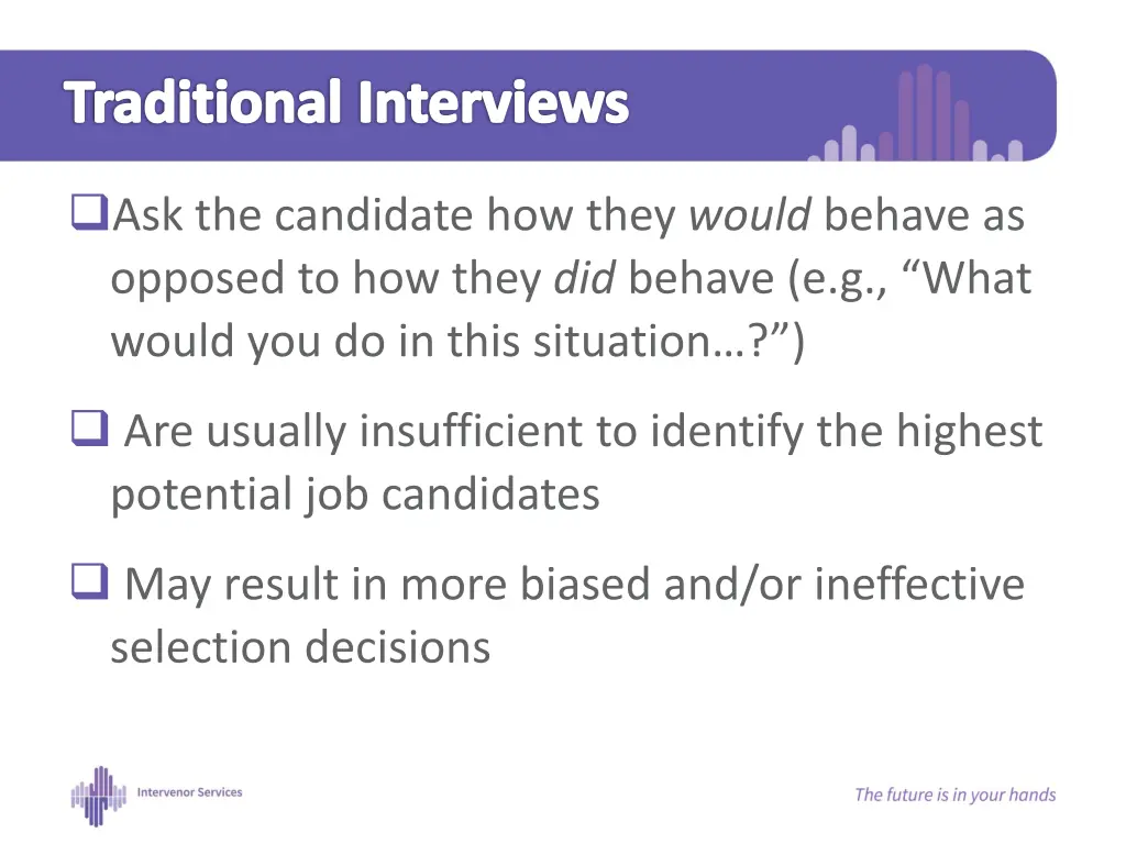 traditional interviews