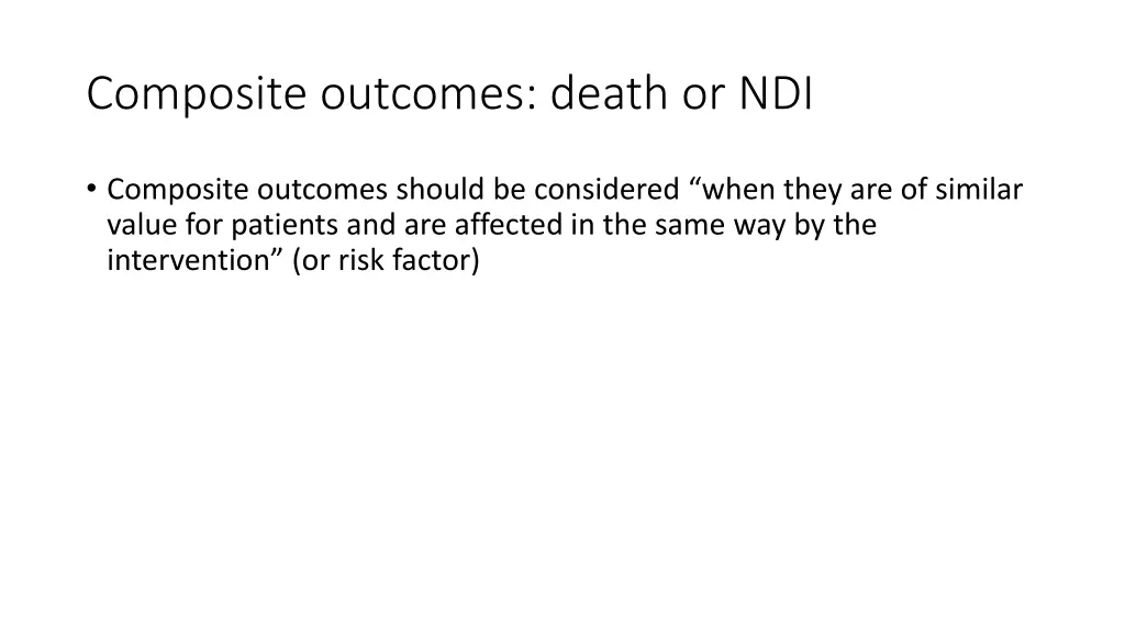 composite outcomes death or ndi