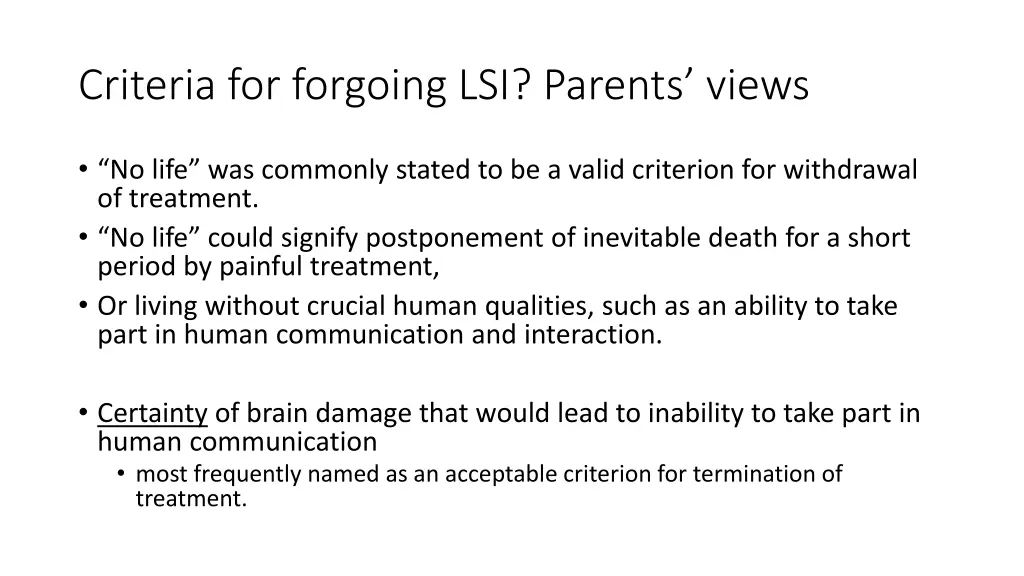 criteria for forgoing lsi parents views