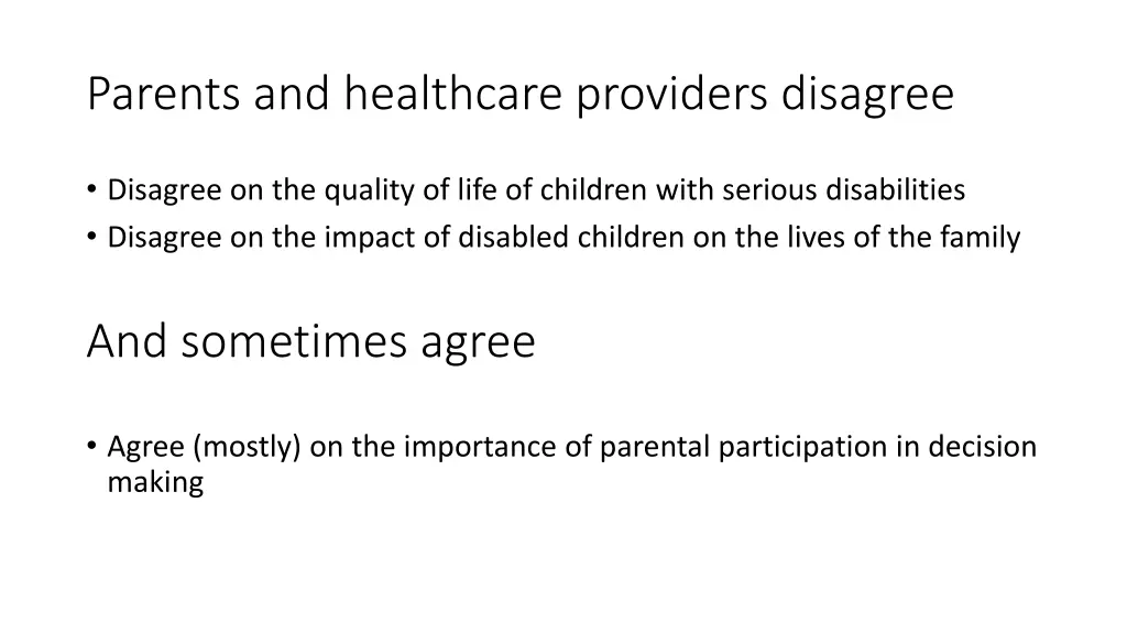 parents and healthcare providers disagree