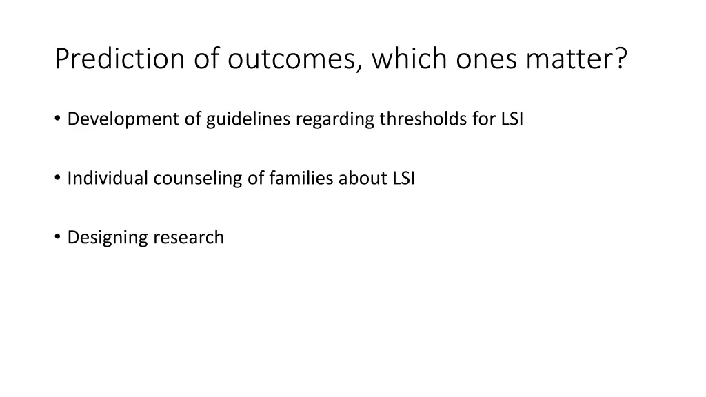prediction of outcomes which ones matter