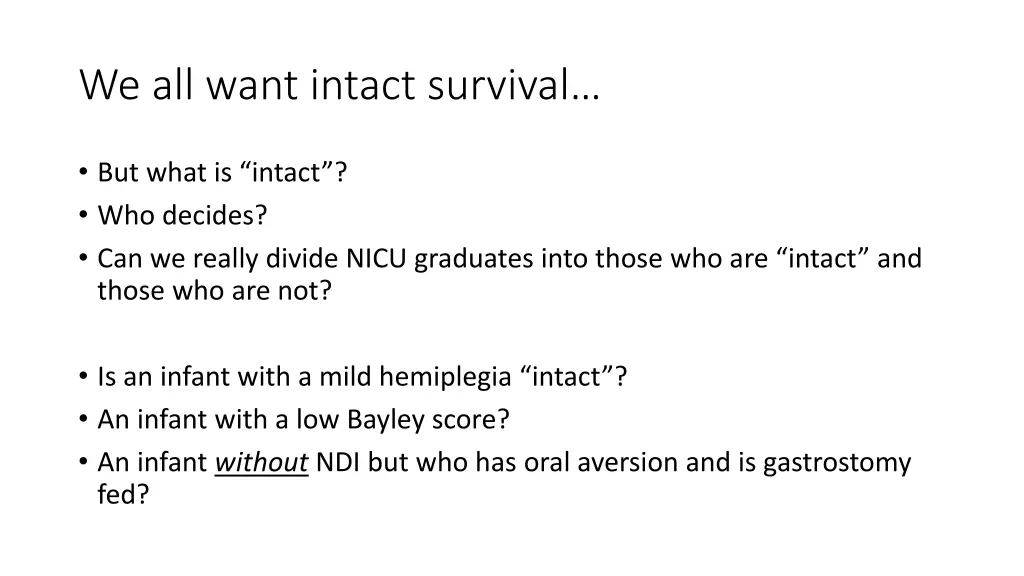 we all want intact survival