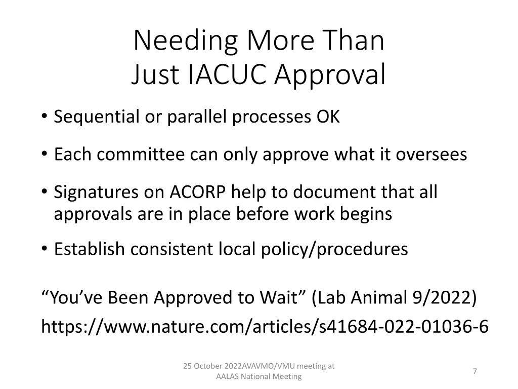 needing more than just iacuc approval