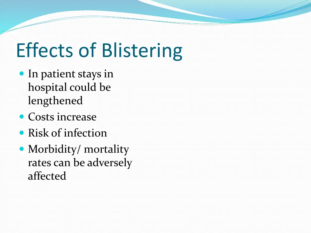 effects of blistering
