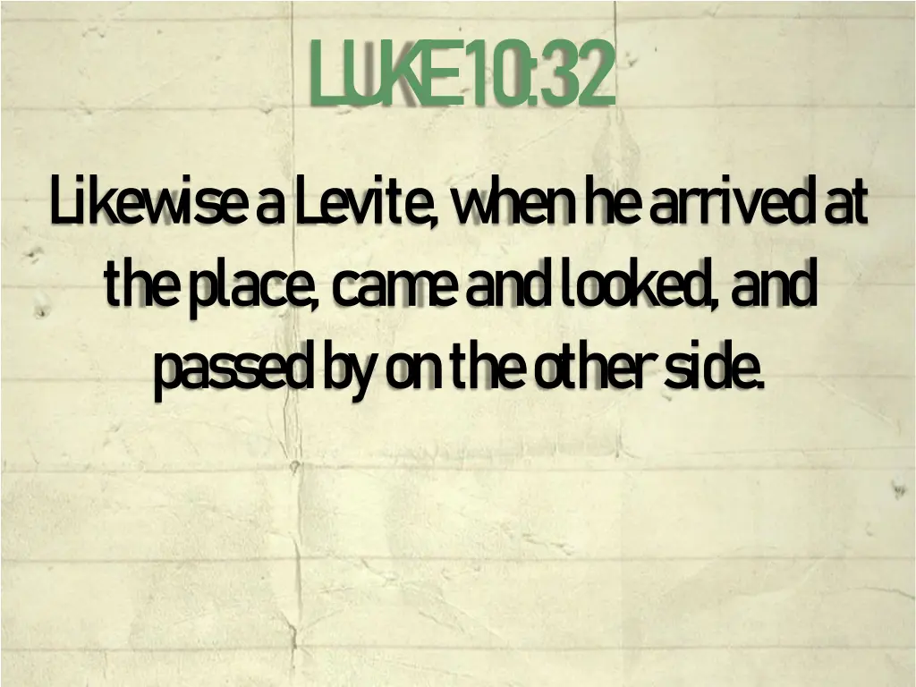 l u k e 10 32 1