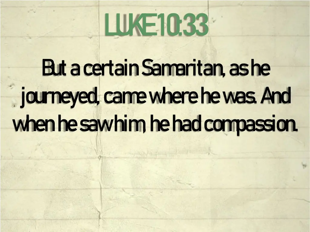 l u k e 10 33 1