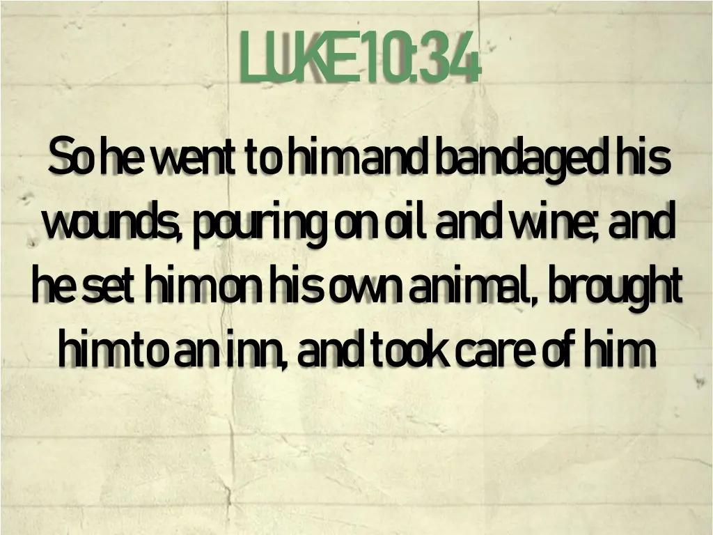 l u k e 10 34 1