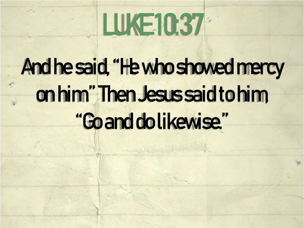 l u k e 10 37 1