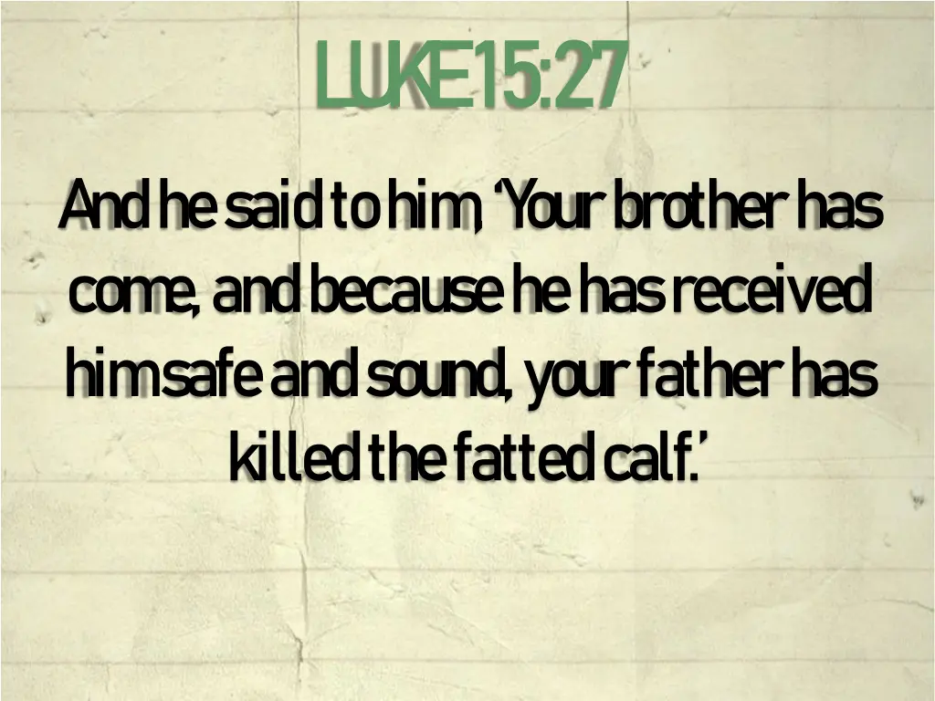 l u k e 15 27