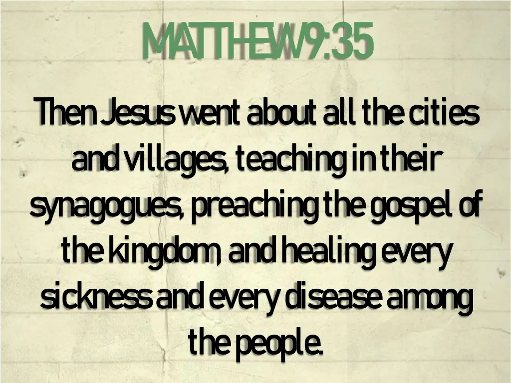 m a tth e w 9 35 then jesus w ent about