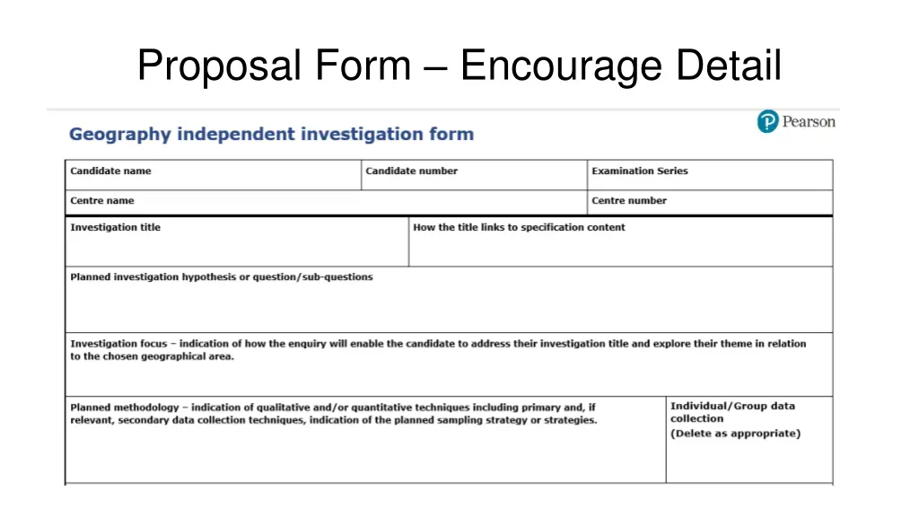 proposal form encourage detail