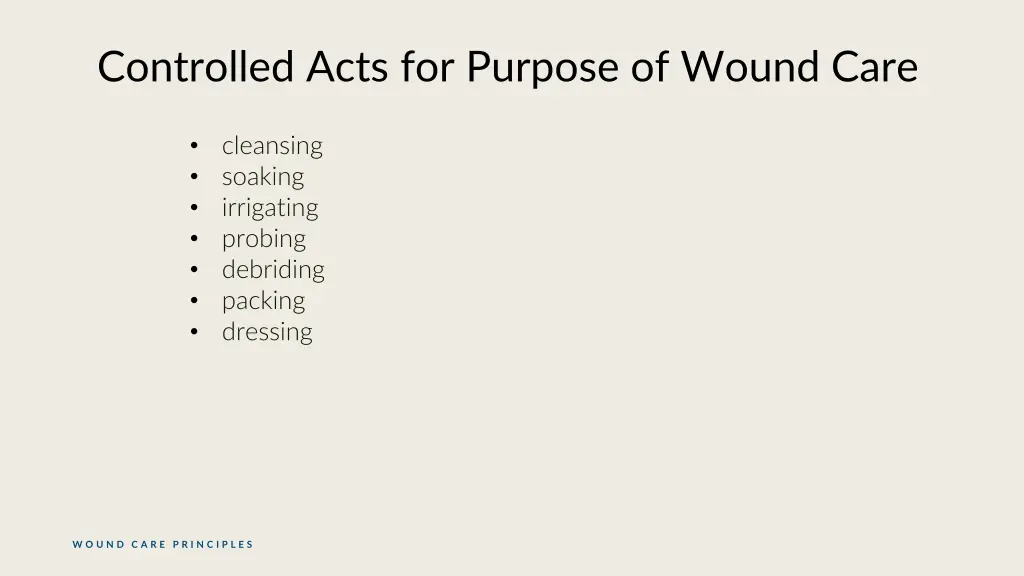 controlled acts for purpose of wound care