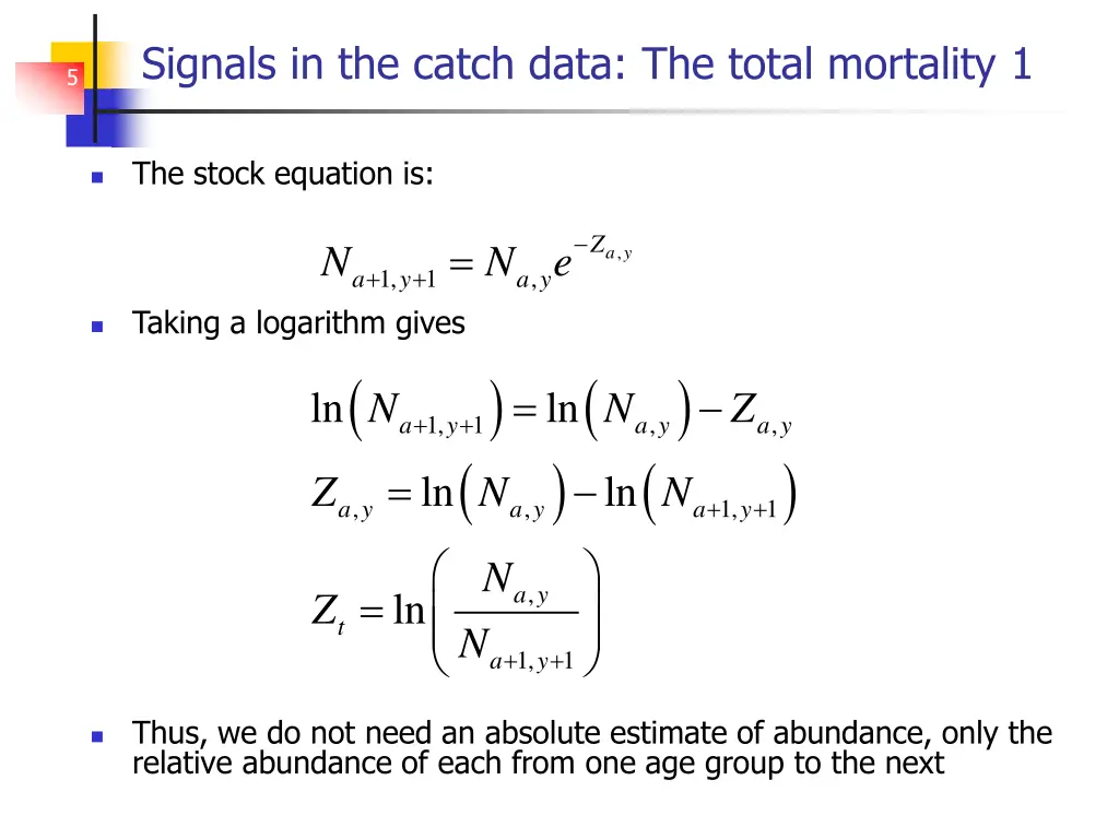 signals in the catch data the total mortality 1