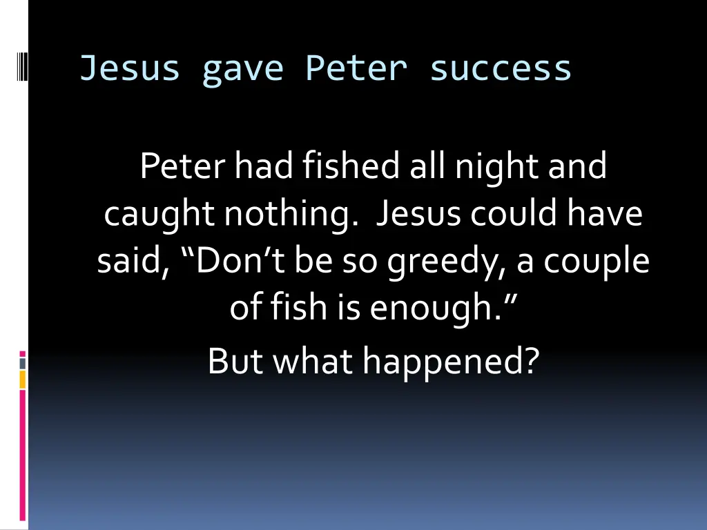 jesus gave peter success