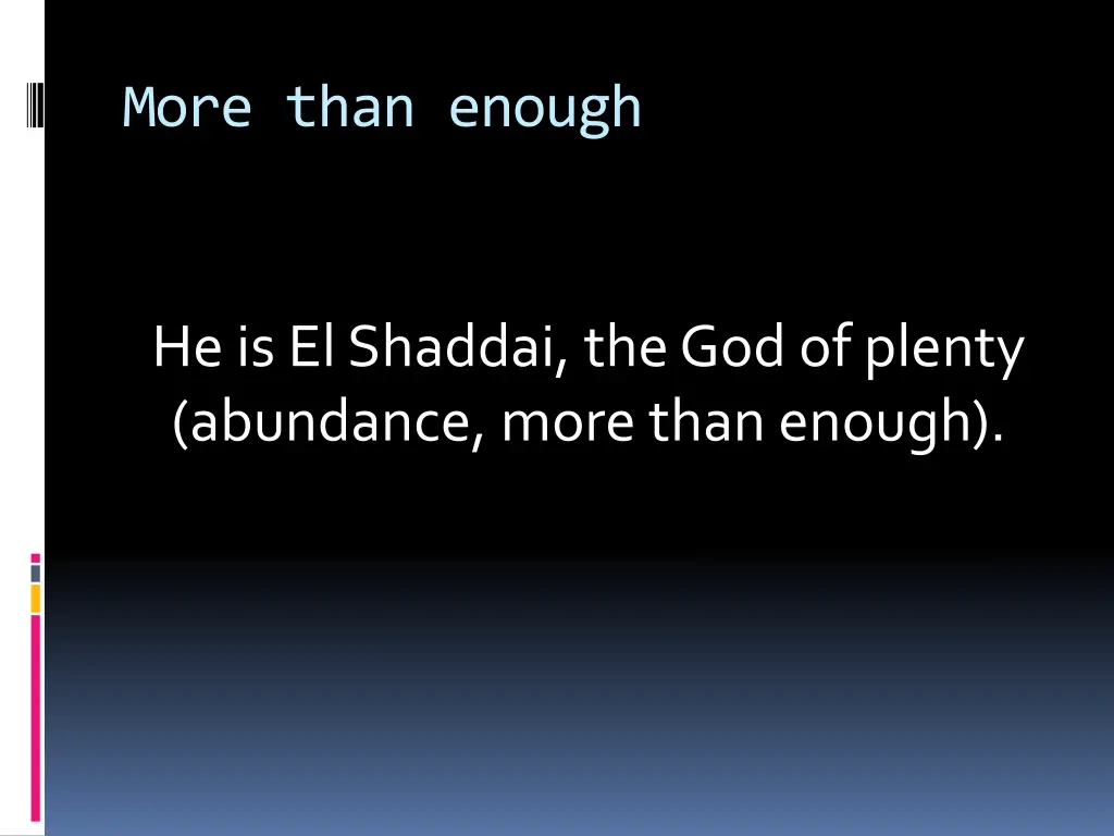 more than enough 1