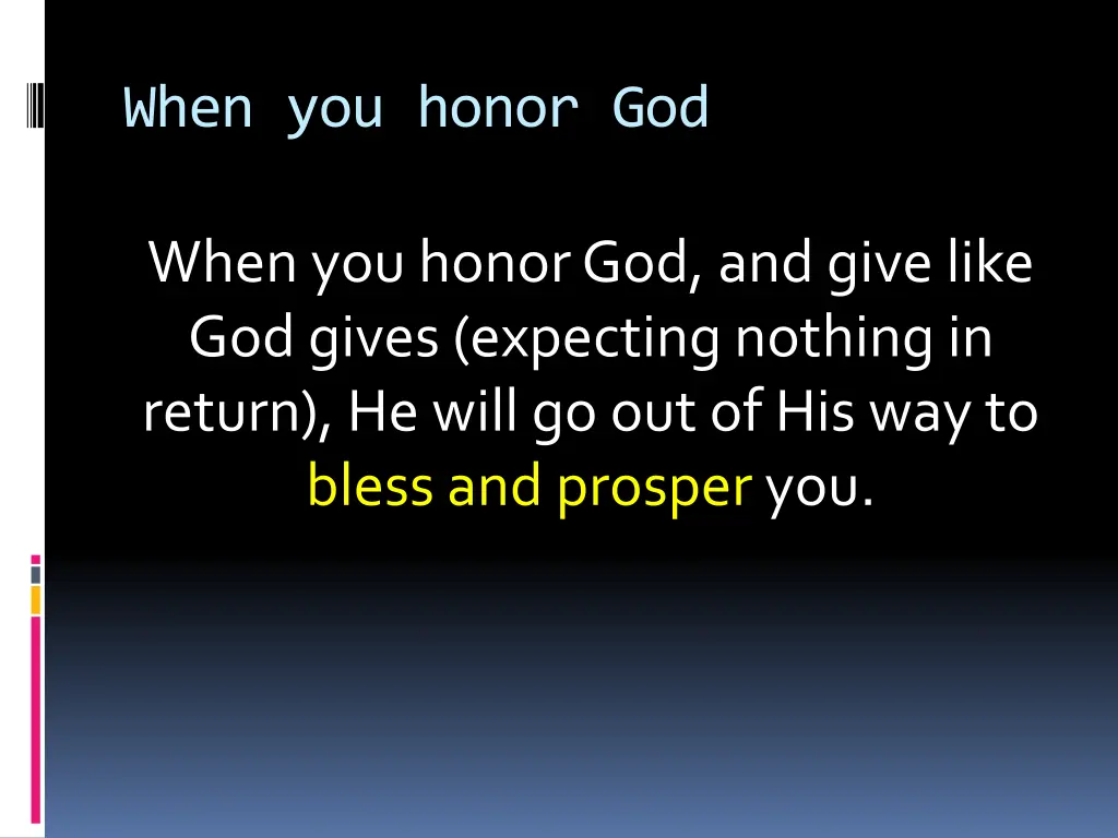 when you honor god