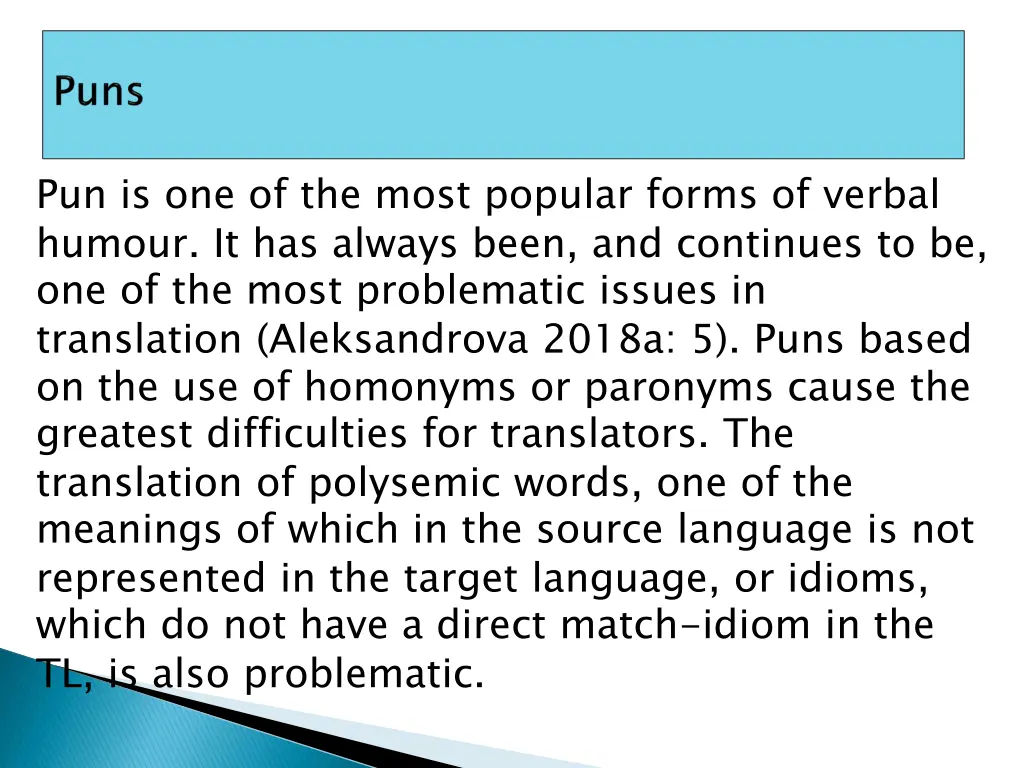 pun is one of the most popular forms of verbal