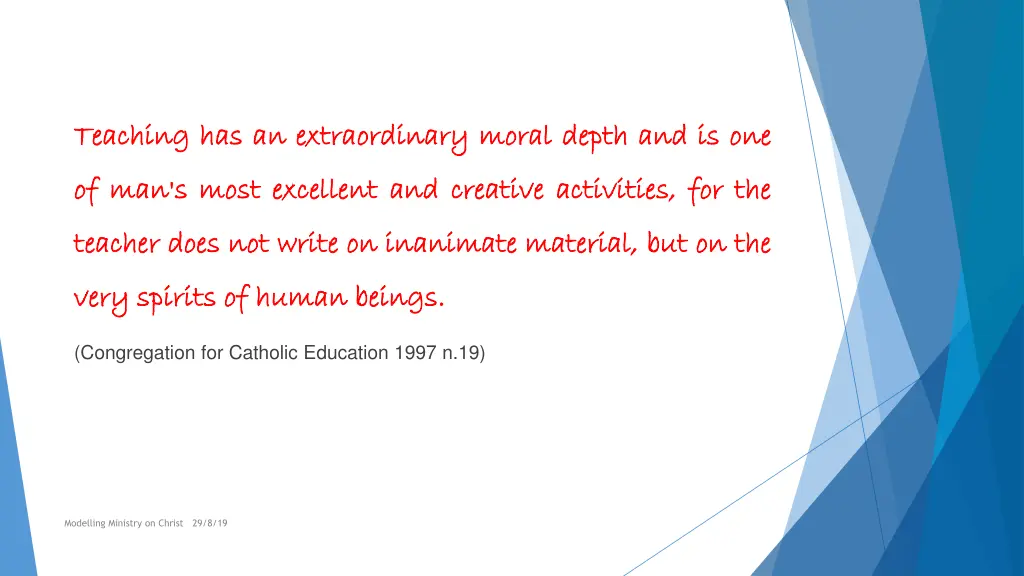 teaching teaching has