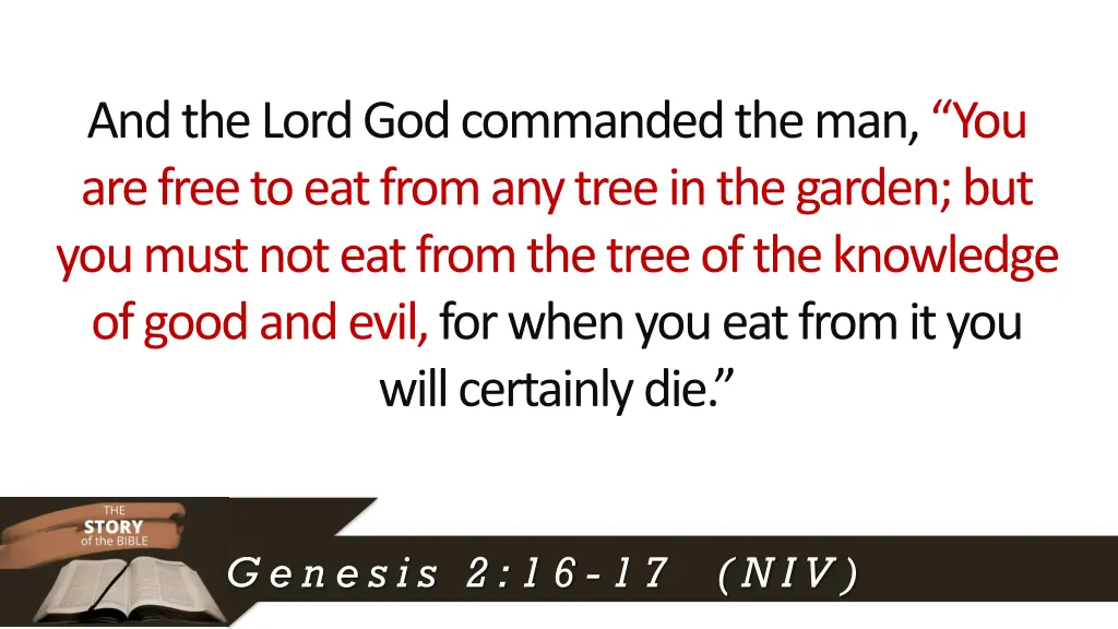 and the lord god commanded the man you are free