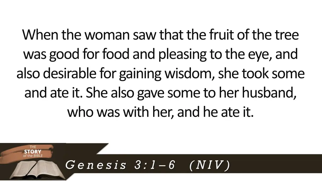 when the woman saw that the fruit of the tree