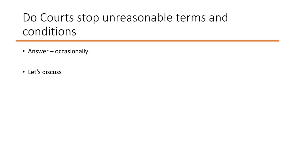 do courts stop unreasonable terms and conditions
