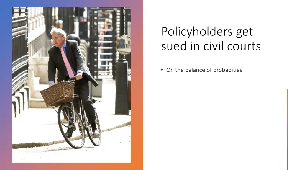policyholders get sued in civil courts