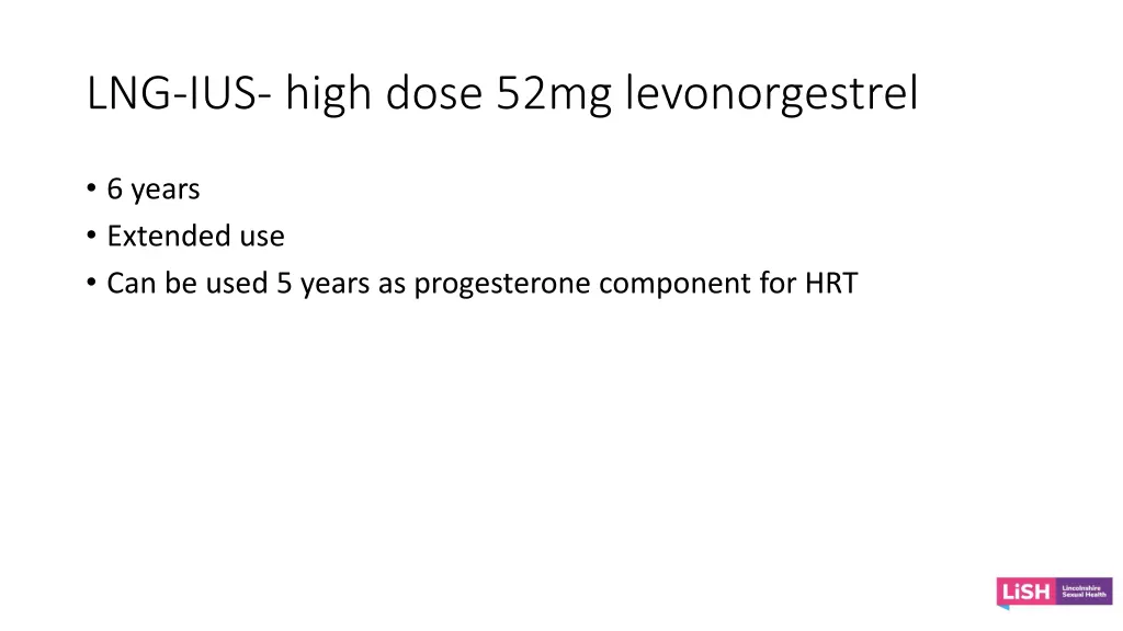 lng ius high dose 52mg levonorgestrel