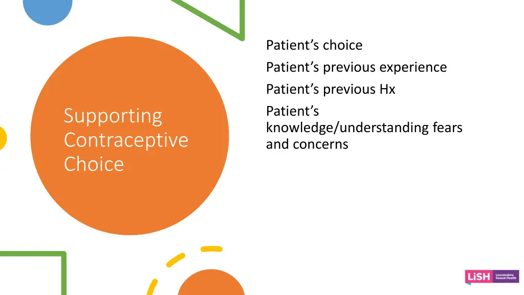 patient s choice patient s previous experience
