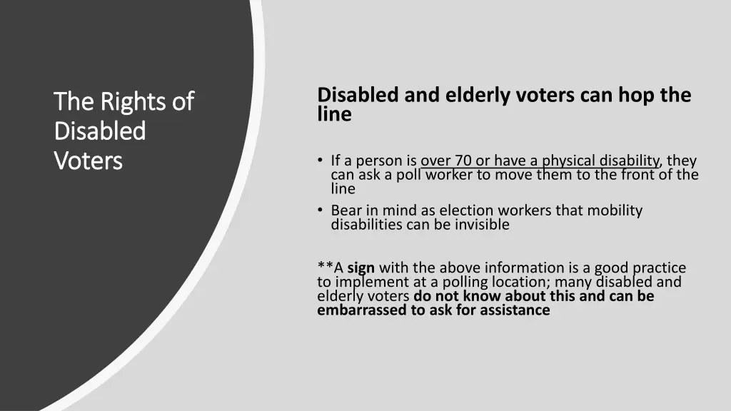 disabled and elderly voters can hop the line