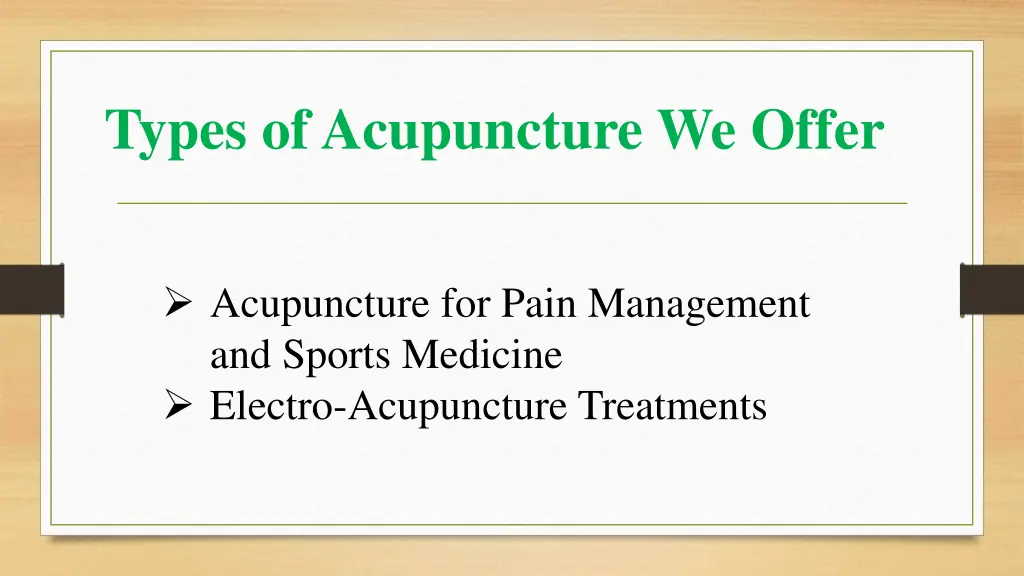 types of acupuncture we offer