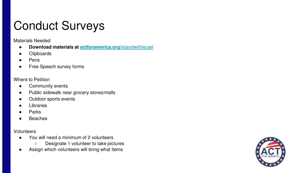 conduct surveys