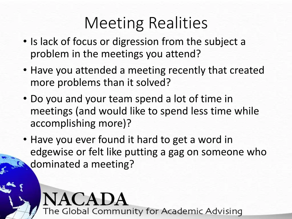 meeting realities is lack of focus or digression