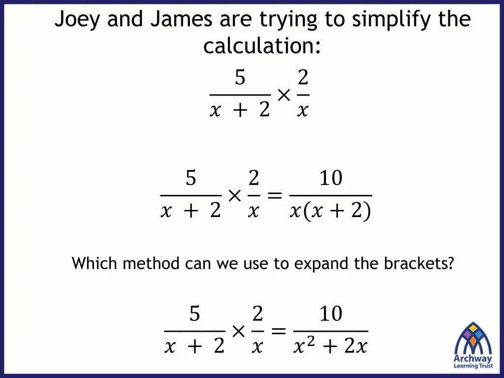 joey and james are trying to simplify 1