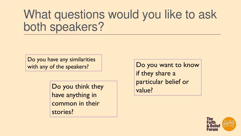 what questions would you like to ask both speakers