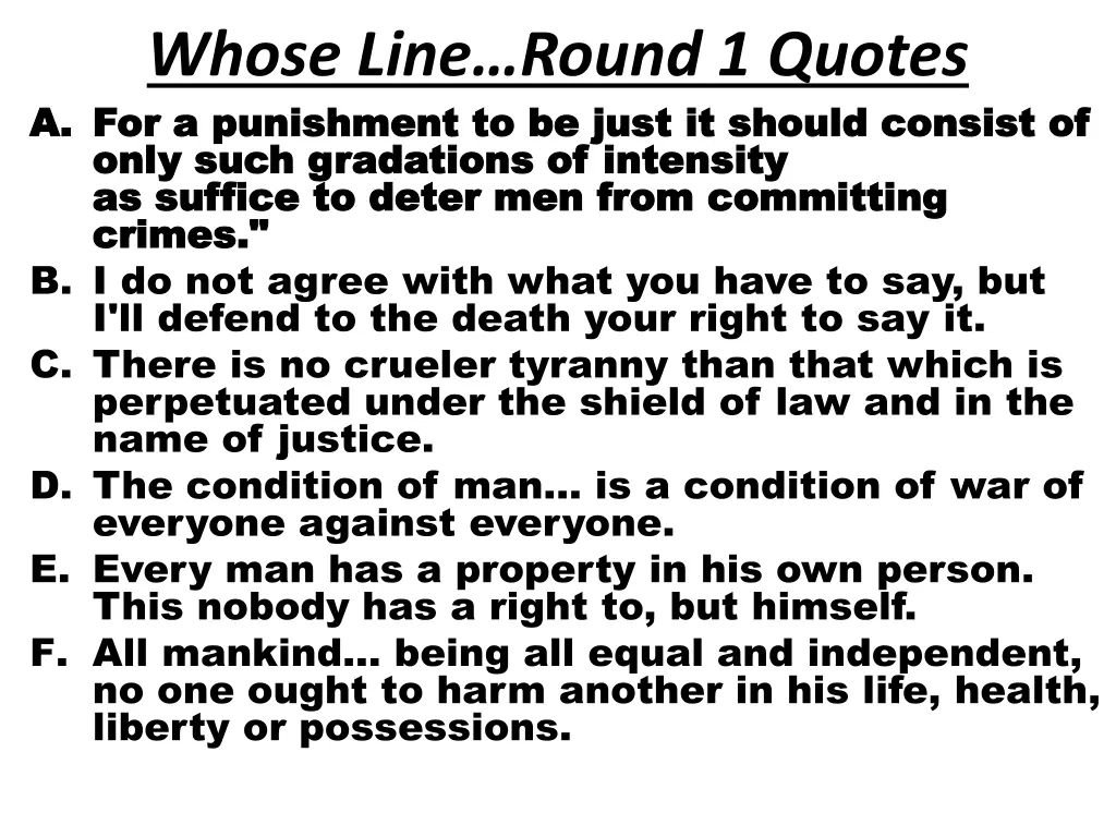 whose line round 1 quotes a for for a punishment