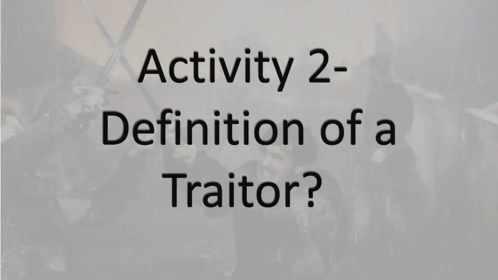 activity 2 definition of a traitor