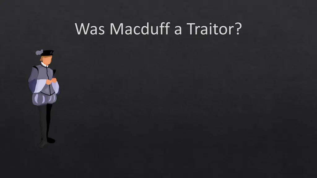 was macduff a traitor