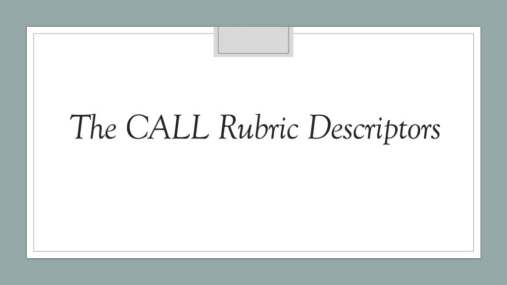 the call rubric descriptors