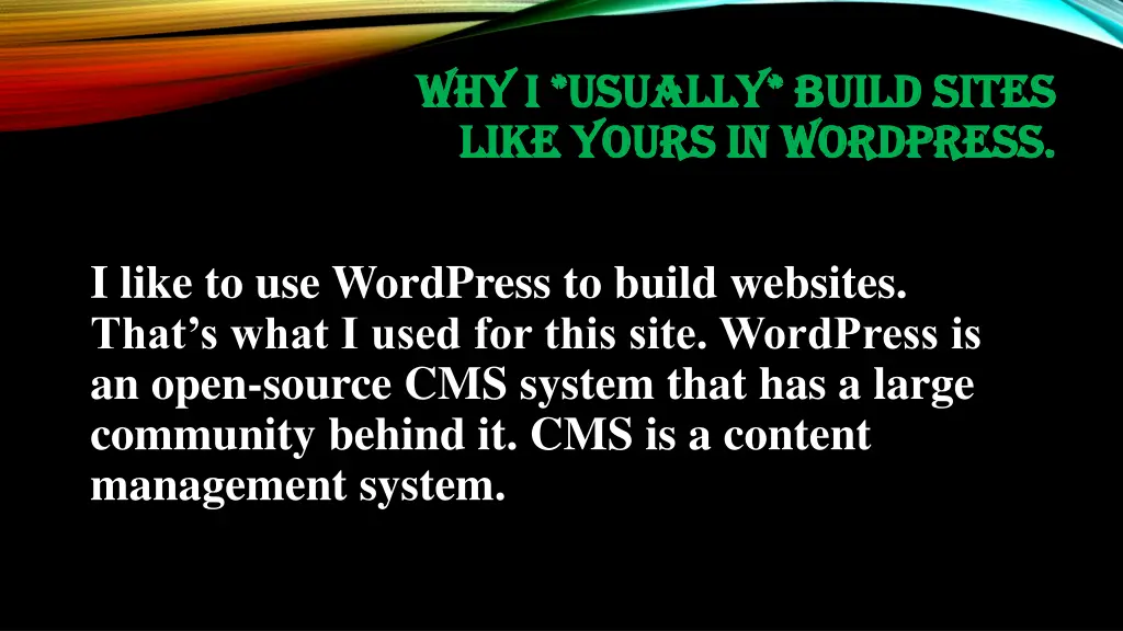 why i usually build sites why i usually build