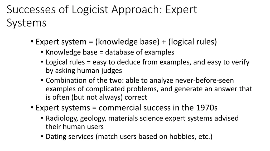 successes of logicist approach expert systems
