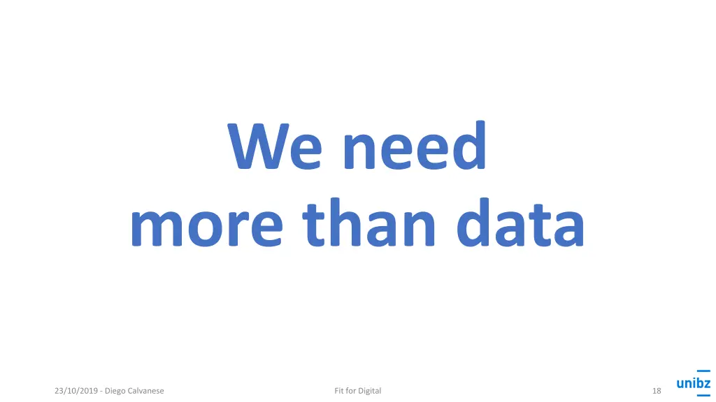 we need more than data