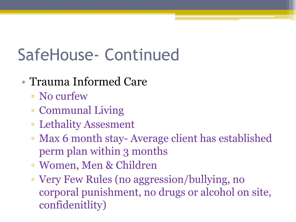 safehouse continued