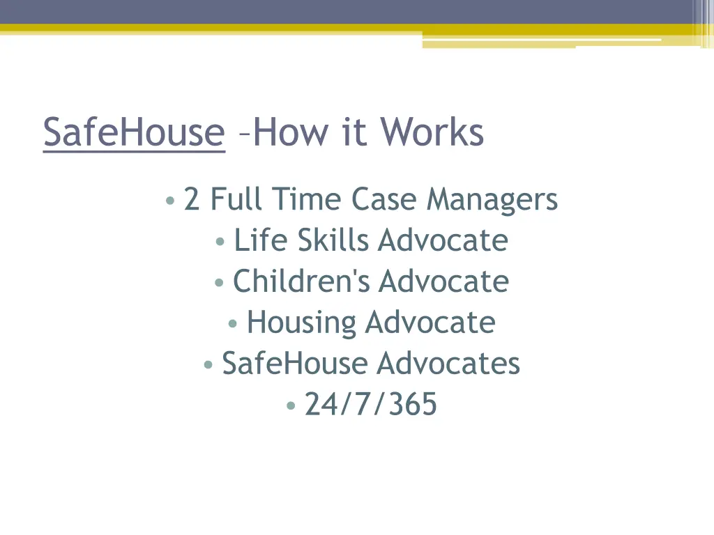 safehouse how it works
