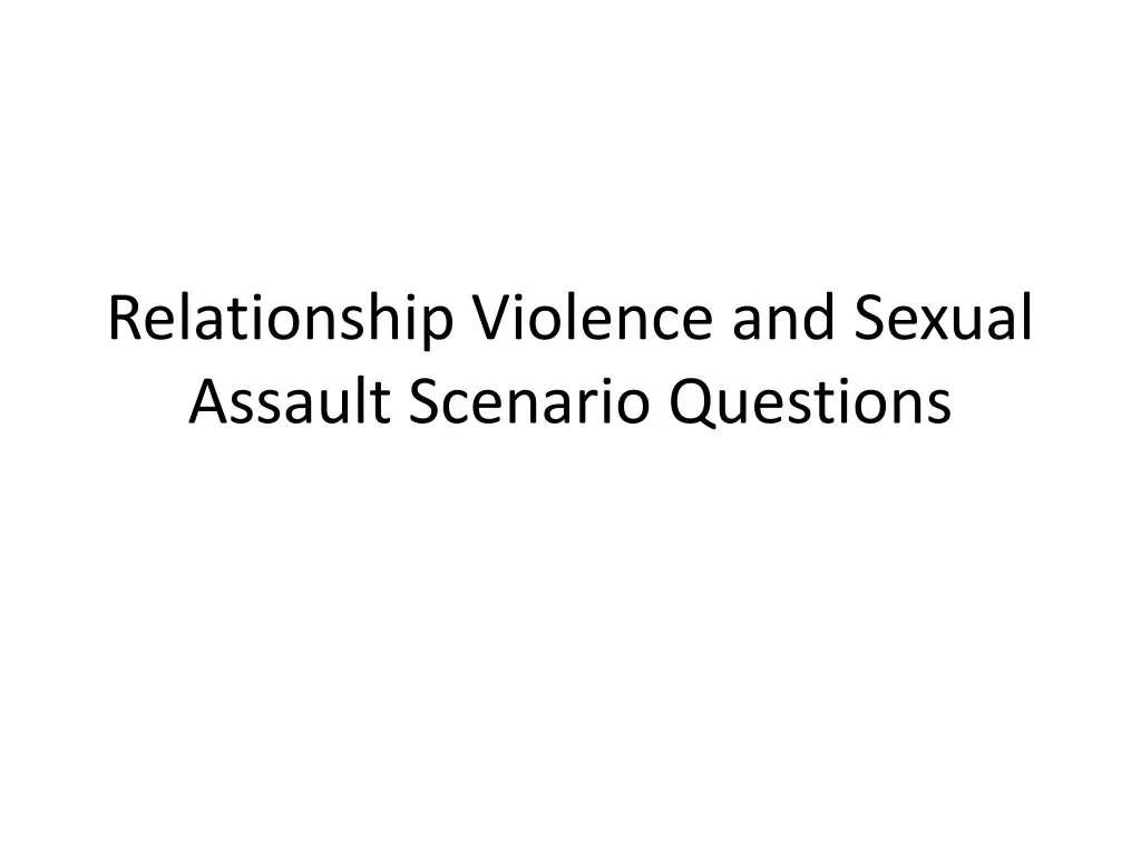 relationship violence and sexual assault scenario